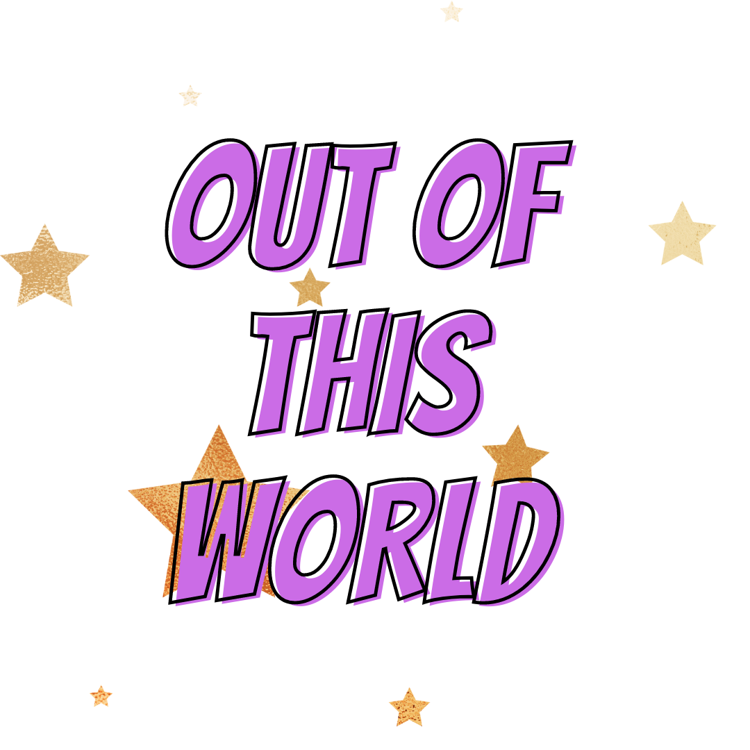 Out of This World